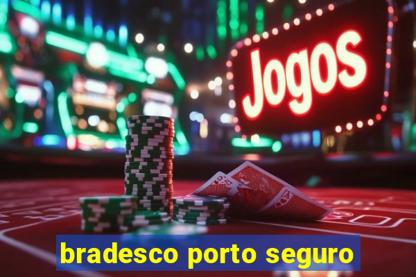 bradesco porto seguro